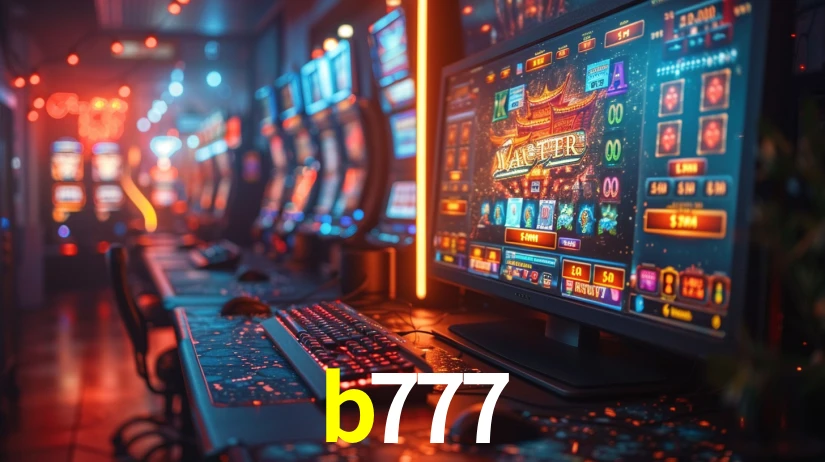 b777: Jogos de Caça-Níqueis-Altas Recompensas, Roleta-Velocidade, Blackjack-Desafios Máximos